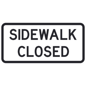 Sidewalk Closed (R9-9)
