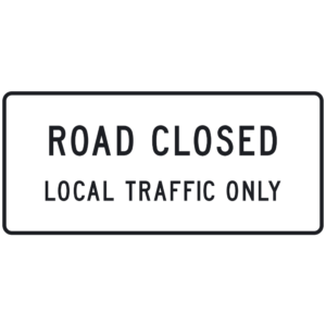 Road Closed Local Traffic Only (R11-3)